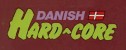 Danish Hard Core